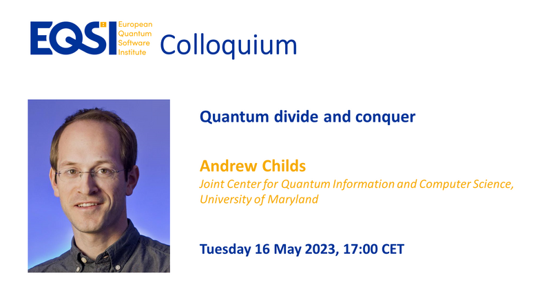 EQSI Online Colloquium: Andrew M. Childs - Quantum divide and conquer